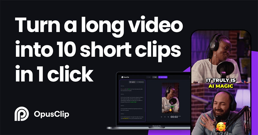 Opus clip: 1 long video, 10 viral clips. Create 10x faster.