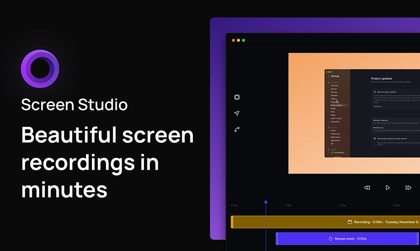 Screen studio: Beautiful Screen Recordings in Minutes Creating high quality videos as easy as taking a screenshot. Designed for macOS.